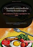 Chronisch-entzündliche Darmerkrankungen: Der praktische Ernährungsratgeber bei CED (eBook, ePUB)