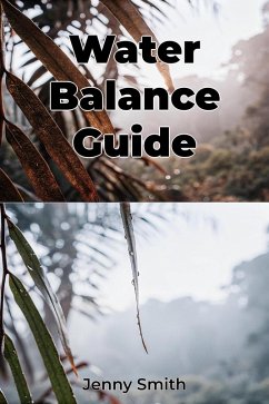 Water Balance Guide (eBook, ePUB) - Smith, Jenny