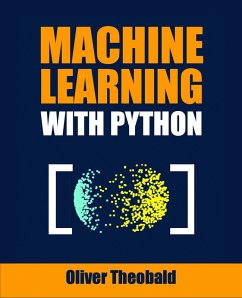 Machine Learning with Python (eBook, ePUB) - Theobald, Oliver