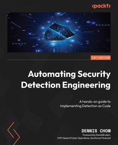 Automating Security Detection Engineering (eBook, ePUB) - Chow, Dennis