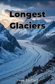 Longest Glaciers (eBook, ePUB)