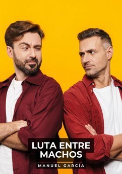 Luta entre Machos (eBook, ePUB) - García, Manuel