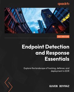 Endpoint Detection and Response Essentials (eBook, ePUB) - Boyraz, Guven