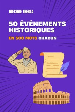 Cover 50 événements historiques en 500 mots chacun (eBook, ePUB)
