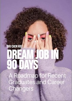 Cover Dream Job in 90 Days (eBook, ePUB)