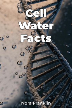 Cell Water Facts (eBook, ePUB) - Franklin, Nora