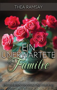 Cover Eine unerwartete Familie: Eine Variation von Stolz und Vorurteil (eBook, ePUB)
