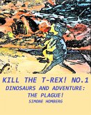 Kill the T-Rex! No.1 (eBook, ePUB)