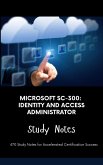 Microsoft SC-300: Identity and Access Administrator - Study Notes (eBook, ePUB)