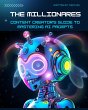 The Millionaire Content Creator's Guide... - Bild 1