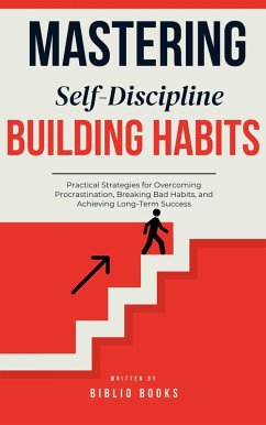 Cover Mastering Self-Discipline: Building Habits That Last (eBook, ePUB)