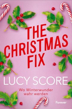 The Christmas Fix   (Mängelexemplar) - Score, Lucy