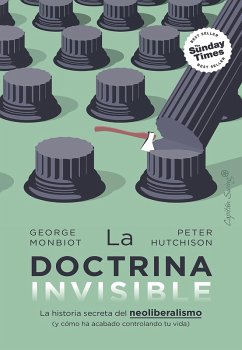 La doctrina invisible (eBook, ePUB) - Monbiot, George; Hutchison, Peter