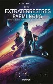 Les extraterrestres parmi nous : Un voyage entre mondes, un futur à bâtir (eBook, ePUB)