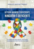 Se Todo Mundo é Deficiente, Ninguém é Deficiente: O Complexo Biológico, Cultural, Econômico e Político do Autismo (eBook, ePUB)