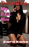 Dominating My D.E.I. Hire (Office Domination) (eBook, ePUB) Dominating My D.E.I. Hire (Office Domination) (eBook, ePUB)