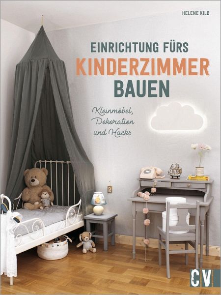 Einrichtung fürs Kinderzimmer bauen (eBook, PDF) Einrichtung fürs Kinderzimmer bauen (eBook, PDF)