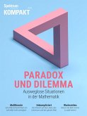 Spektrum Kompakt - Paradox und Dilemma (eBook, PDF) Spektrum Kompakt - Paradox und Dilemma (eBook, PDF)
