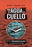Con el agua al cuello (eBook, ePUB) Con el agua al cuello (eBook, ePUB)