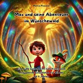 Max und seine Abenteuer im Wünschewald (MP3-Download)