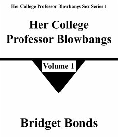 Cover Her College Professor Blowbangs 1 (Her College Professor Blowbangs Sex Series 1, #1) (eBook, ePUB)