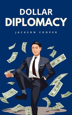 Dollar Diplomacy (Big Millions, #1) (eBook, ePUB) - Cooper, Jackson