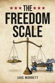 The Freedom Scale (eBook, ePUB) The Freedom Scale (eBook, ePUB)