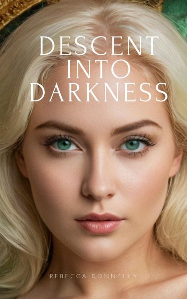 Descent Into Darkness (eBook, ePUB)