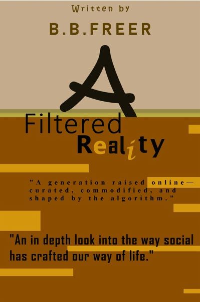 A Filtered Reality (eBook, ePUB) A Filtered Reality (eBook, ePUB)