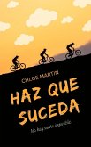Haz Que Suceda (Emotional Help, #1) (eBook, ePUB) Haz Que Suceda (Emotional Help, #1) (eBook, ePUB)