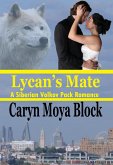 Lycan's Mate (Siberian Volkov Pack Romance, #12) (eBook, ePUB)