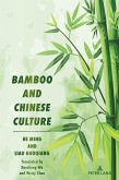 Bamboo and Chinese Culture (eBook, ePUB) Bamboo and Chinese Culture (eBook, ePUB)