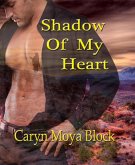 Shadow of My Heart (The Shadow-Walker Tribe Romances, #1) (eBook, ePUB)