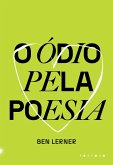 O ódio pela poesia (eBook, ePUB) O ódio pela poesia (eBook, ePUB)
