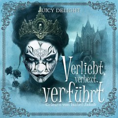 Verliebt, verhext, verführt (MP3-Download) - Delight, Juicy