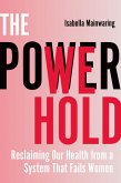The Power We Hold (eBook, ePUB)
