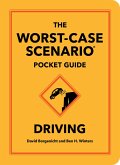 The Worst-Case Scenario Pocket Guide: Driving (eBook, ePUB) The Worst-Case Scenario Pocket Guide: Driving (eBook, ePUB)