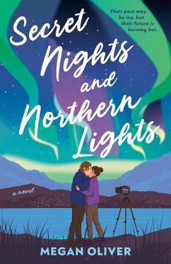 Secret Nights and Northern Lights (eBook, ePUB) - Oliver, Megan