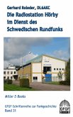 Die Radiostation Hörby im Dienst des Schwedischen Rundfunks (eBook, ePUB)