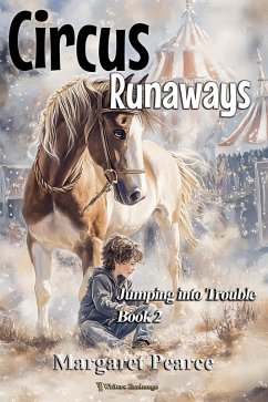 Circus Runaways (Jumping into Trouble, #2) (eBook, ePUB) - Pearce, Margaret