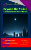 Beyond the Visible: The Search for Dark Matter (Celestial Wonders, #4) (eBook, ePUB) Beyond the Visible: The Search for Dark Matter (Celestial Wonders, #4) (eBook, ePUB)