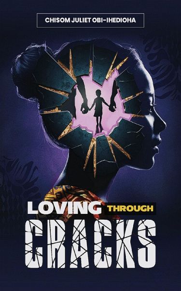 Loving Through Cracks (eBook, ePUB) Loving Through Cracks (eBook, ePUB)
