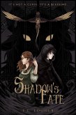 Shadow's Fate (Shadow's Bastion, #1) (eBook, ePUB)