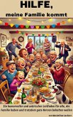 HILFE, meine Familie kommt (eBook, ePUB)