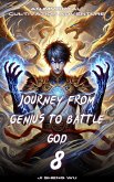Journey from Genius to Battle God (eBook, ePUB) Journey from Genius to Battle God (eBook, ePUB)
