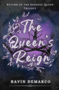 The Queen's Reign (Return of the Banshee Queen, #3) (eBook, ePUB) - DeMarco, Ravin