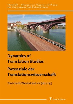 Cover Dynamics of Translation Studies - Digitization, Training, and Evaluation / Potenziale der Translationswissenschaft - Digitalisierung, Ausbildung und Qualitätssicherung (eBook, PDF)