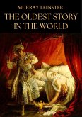 The Oldest Story in the World (eBook, ePUB) The Oldest Story in the World (eBook, ePUB)