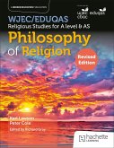 WJEC/Eduqas Religious Studies for A Level & AS - Philosophy of Religion Revised (eBook, ePUB) WJEC/Eduqas Religious Studies for A Level & AS - Philosophy of Religion Revised (eBook, ePUB)