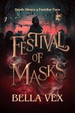 Festival of Masks: Death Wears a Familiar Face (The Tangled Dark) (eBook, ePUB) Festival of Masks: Death Wears a Familiar Face (The Tangled Dark) (eBook, ePUB)